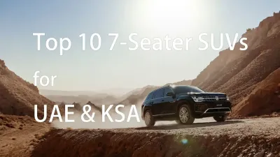 Top 9 7-Seater SUVs Under 180,000 AED in the UAE for 2026